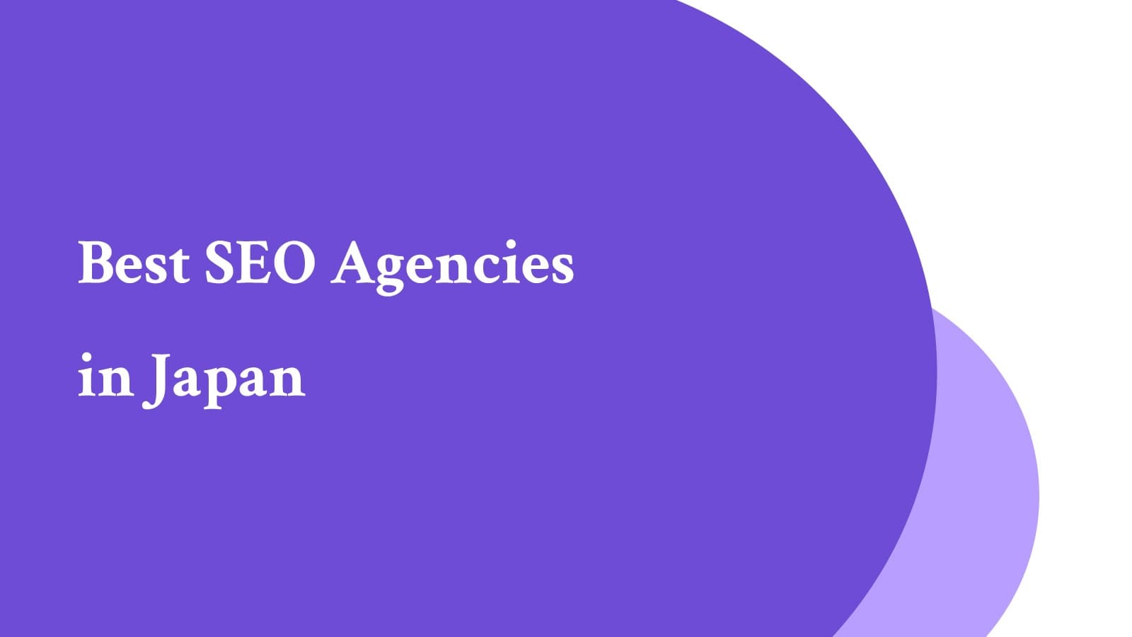 Best SEO Agencies in Japan for 2026 and Beyond